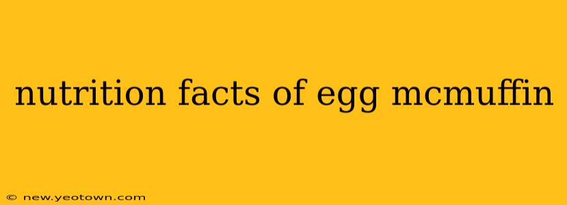 nutrition facts of egg mcmuffin
