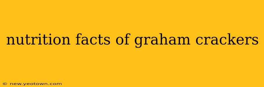 nutrition facts of graham crackers