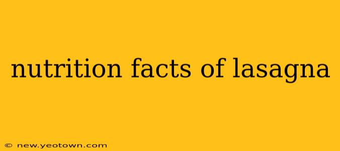 nutrition facts of lasagna