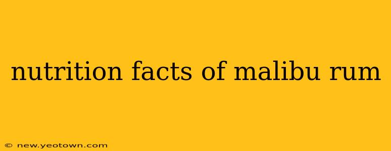 nutrition facts of malibu rum