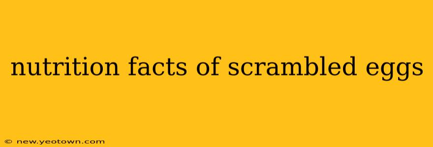nutrition facts of scrambled eggs