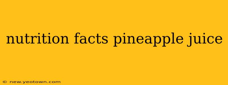 nutrition facts pineapple juice