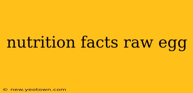 nutrition facts raw egg