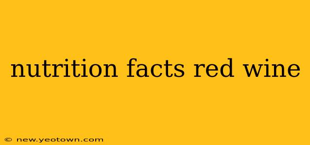 nutrition facts red wine