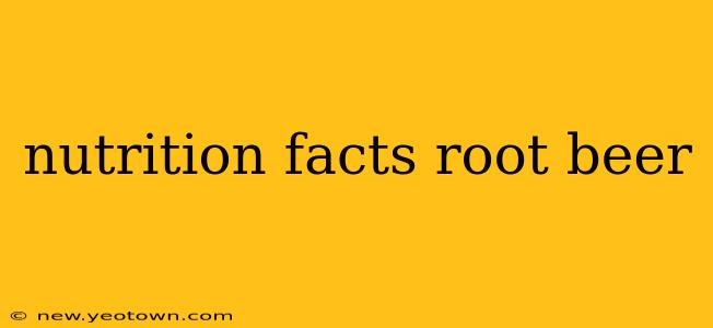 nutrition facts root beer
