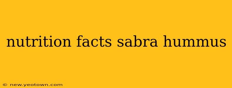 nutrition facts sabra hummus