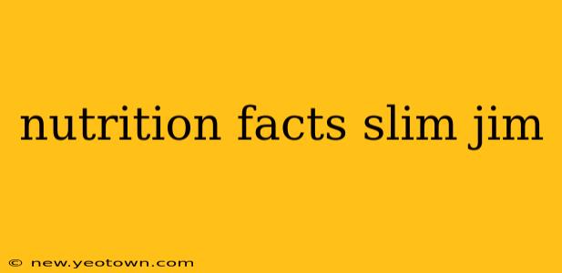 nutrition facts slim jim