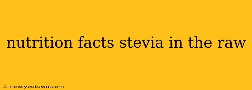 nutrition facts stevia in the raw