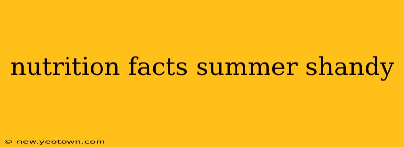 nutrition facts summer shandy
