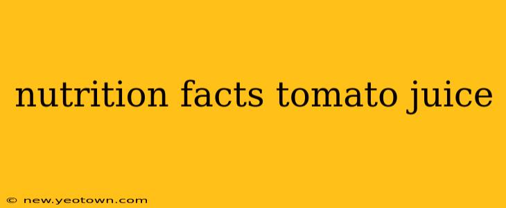 nutrition facts tomato juice