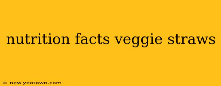 nutrition facts veggie straws