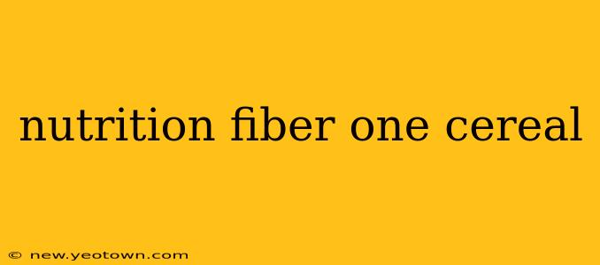 nutrition fiber one cereal