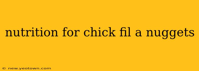 nutrition for chick fil a nuggets