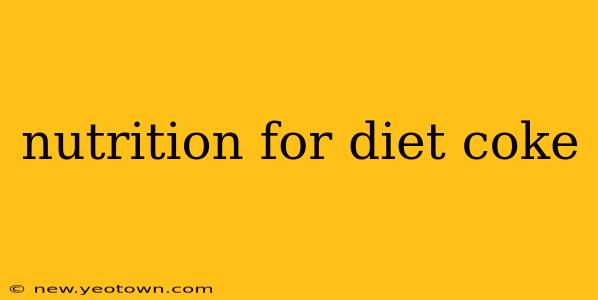 nutrition for diet coke