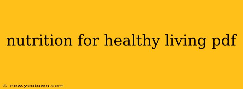 nutrition for healthy living pdf