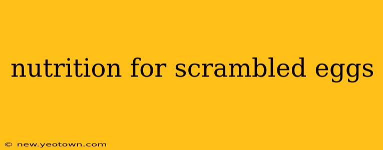 nutrition for scrambled eggs