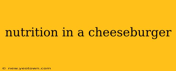 nutrition in a cheeseburger