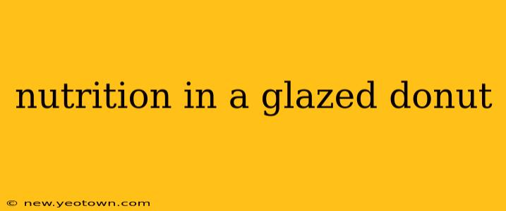 nutrition in a glazed donut