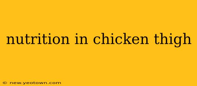nutrition in chicken thigh
