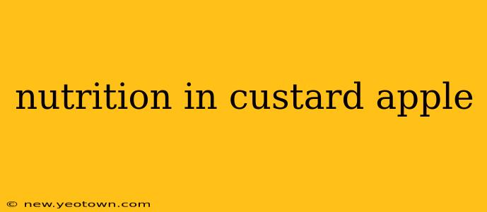 nutrition in custard apple
