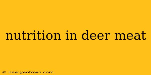 nutrition in deer meat
