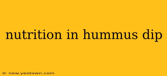 nutrition in hummus dip