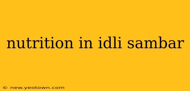 nutrition in idli sambar