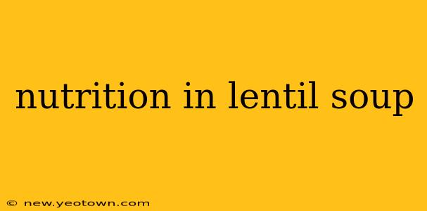 nutrition in lentil soup