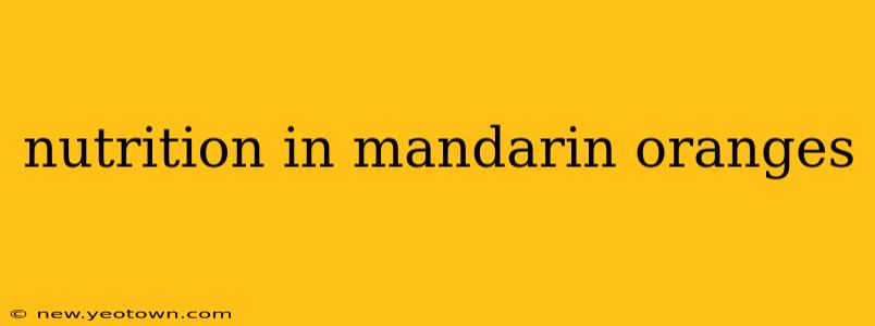 nutrition in mandarin oranges