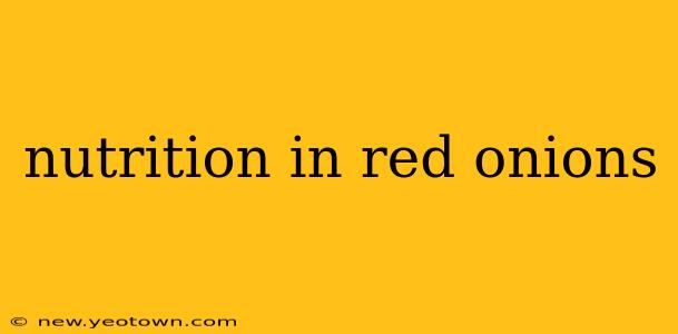 nutrition in red onions