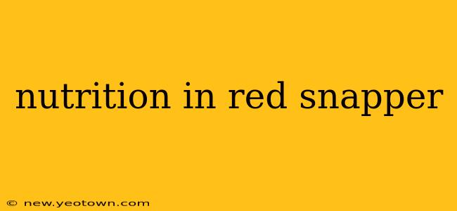 nutrition in red snapper