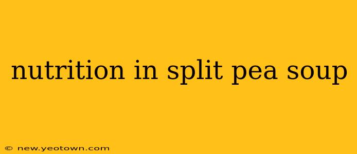 nutrition in split pea soup