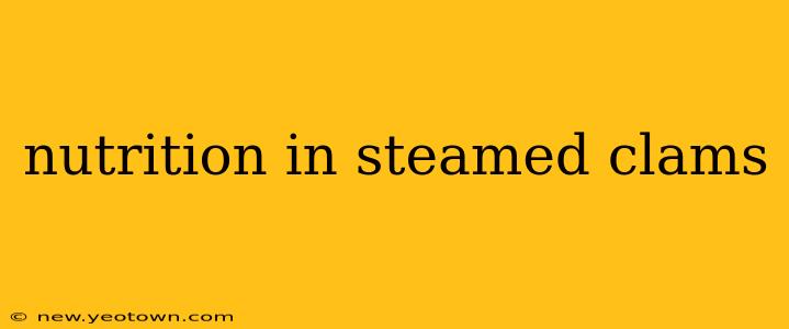 nutrition in steamed clams