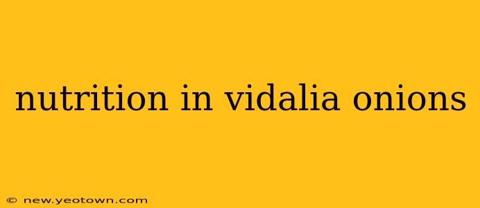 nutrition in vidalia onions