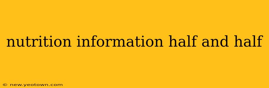 nutrition information half and half