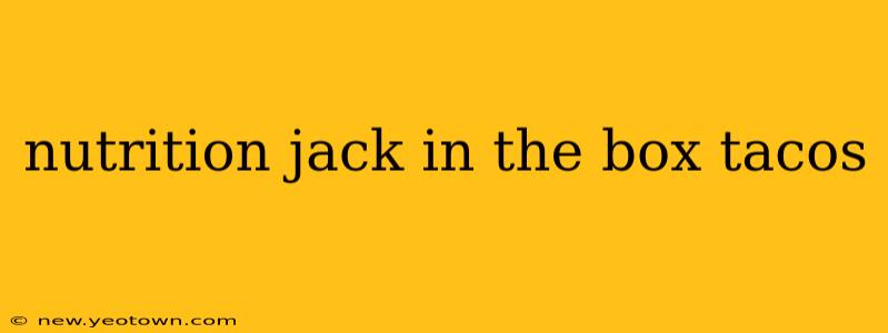 nutrition jack in the box tacos