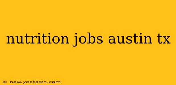 nutrition jobs austin tx