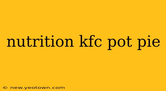 nutrition kfc pot pie