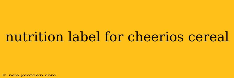 nutrition label for cheerios cereal
