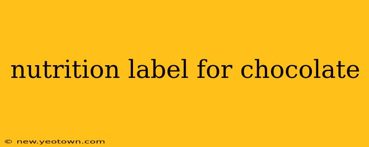nutrition label for chocolate