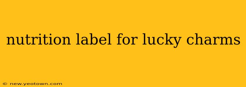 nutrition label for lucky charms