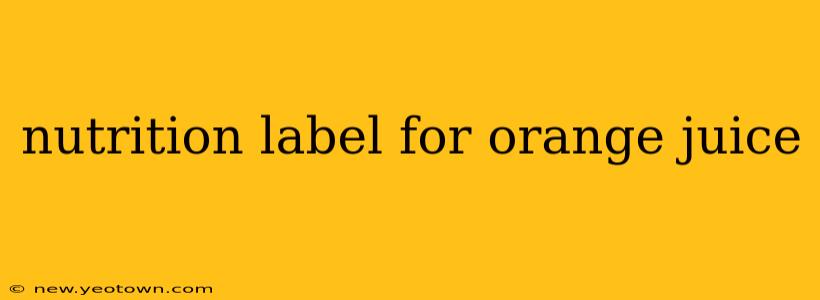 nutrition label for orange juice