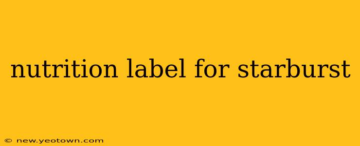 nutrition label for starburst