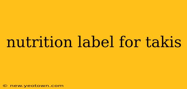 nutrition label for takis