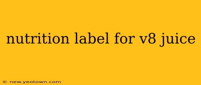 nutrition label for v8 juice
