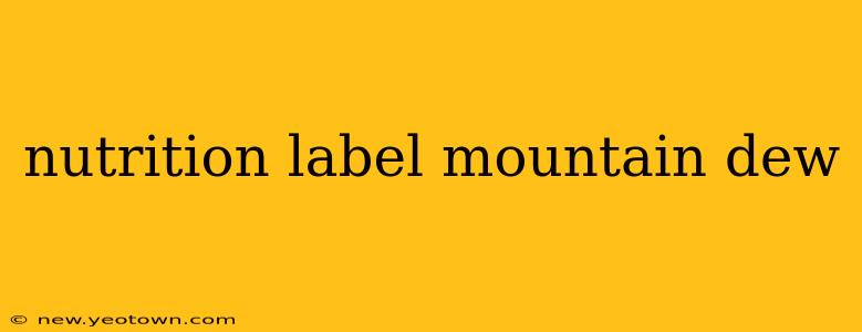 nutrition label mountain dew