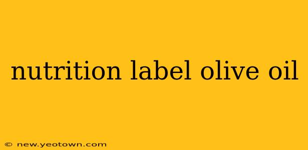 nutrition label olive oil