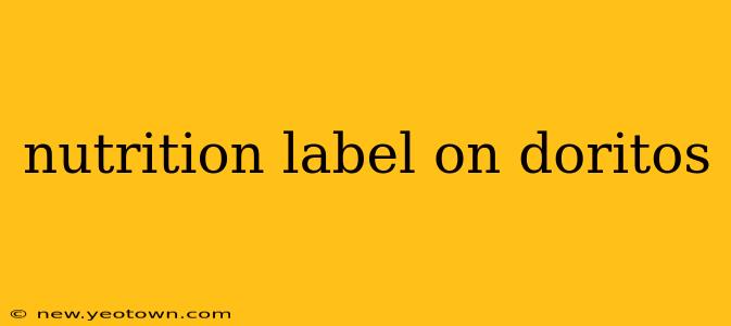 nutrition label on doritos