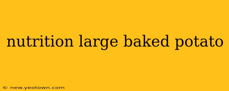 nutrition large baked potato