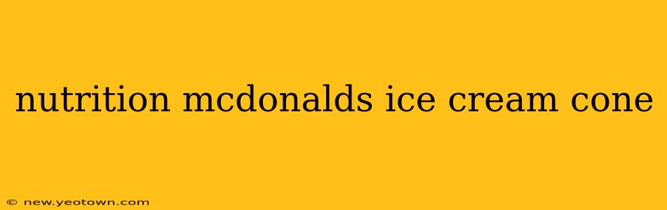 nutrition mcdonalds ice cream cone